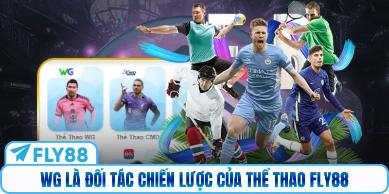 WG là đối tác chiến lược của thể thao FLY88
